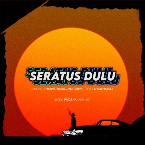 Seratus Dulu ft. Arjuna Present & Andi Rahayu cover art