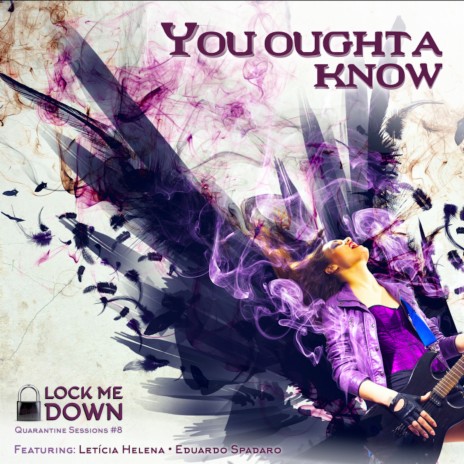 You Oughta Know (Quarantine Sessions #8) ft. Leticia Helena & Eduardo Spadaro cover art