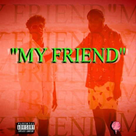 My Friend ft. MoreThanJp cover art