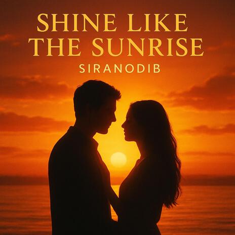 Shine Like the Sunrise