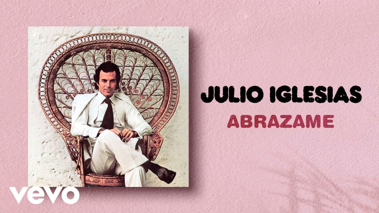 Julio Iglesias - Abrázame
