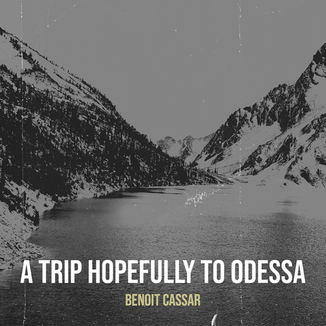A Trip Hopefully to Odessa cover art