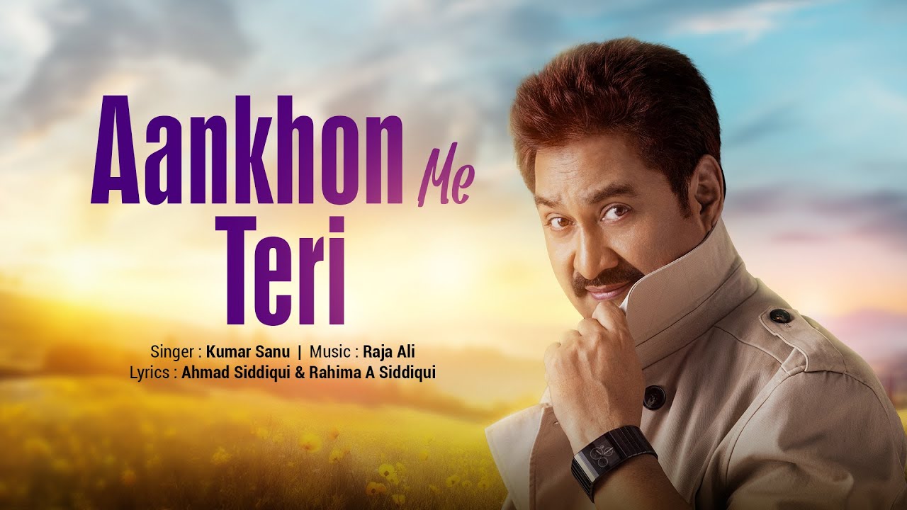 Kumar Sanu | Aankhon Me Teri | Raja Ali | Romantic Song | Hindi Love Song | Latest Hindi Song 2024 cover art