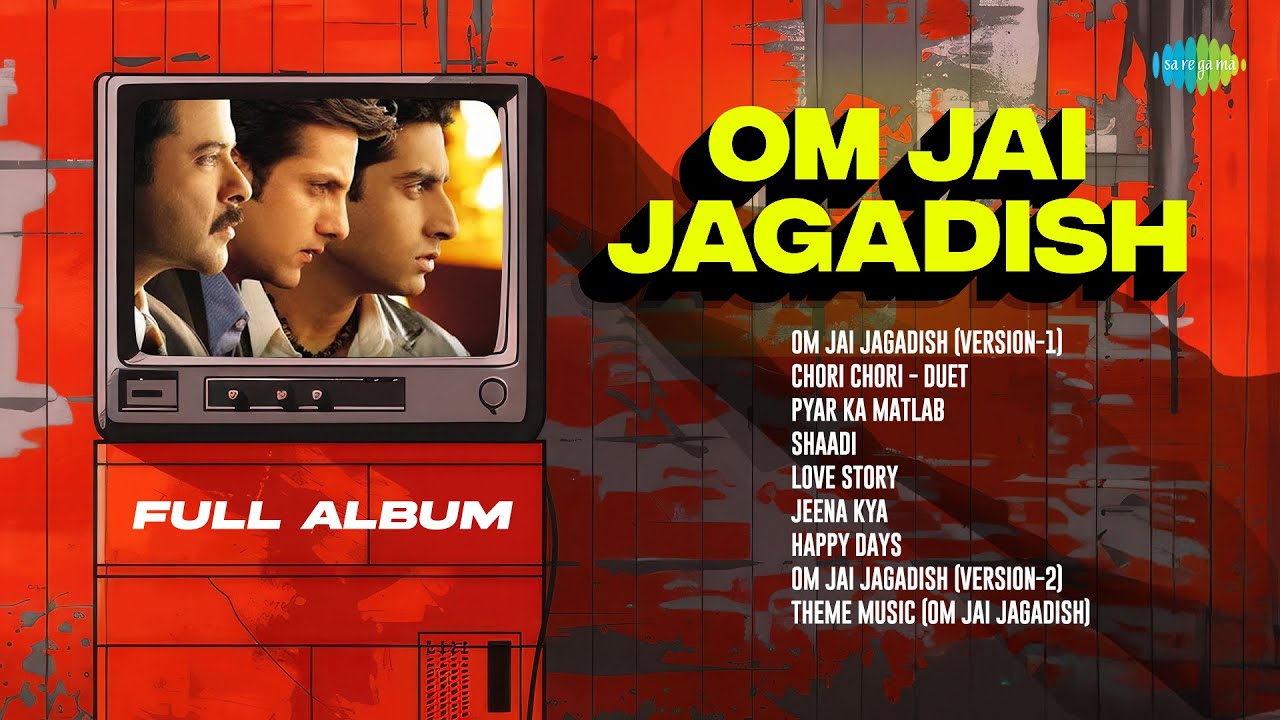 Om Jai Jagadish - Full Album | Anil Kapoor | Fardeen Khan | Abhishek Bachchan | Mahima Chaudhry cover art