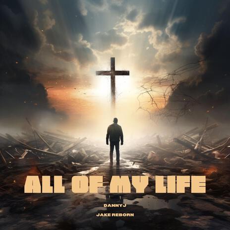 ALL OF MY LIFE ft. Jake Reborn cover art