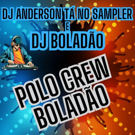Polo Crew Boladão ft. DJ Boladão cover art