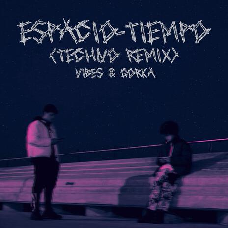 Espacio-Tiempo (Techno Remix) ft. KARGG0 cover art