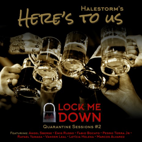 Here's to Us ft. Carlos Alberto Zardo Junior, Daniel Fogaça, Emerson Russo, Angel Sberse & Pedro Terra Jr cover art