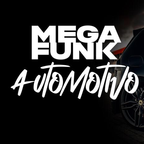 MEGA FUNK AUTOMOTIVO cover art