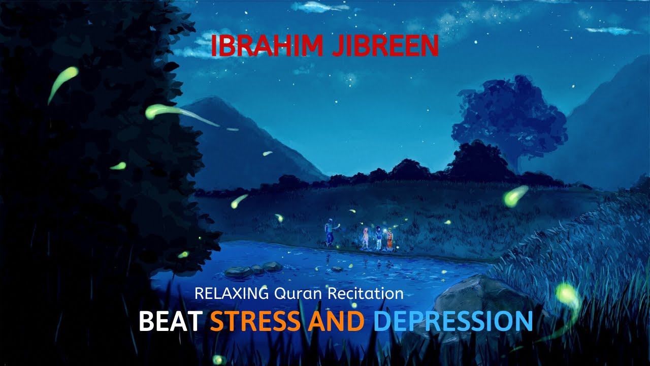 Ibrahim Jibreen - Soothing Quran for Sleep & Stress Relief cover art