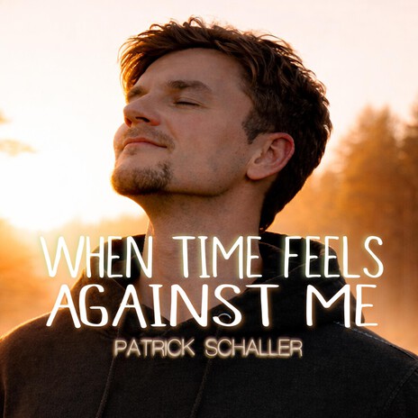 When Time Feels Against Me cover art