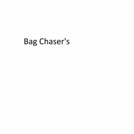 Bag Chaser's (feat. Calvin Crabtree) cover art