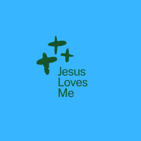 Jesus Loves Me (English Version) cover art