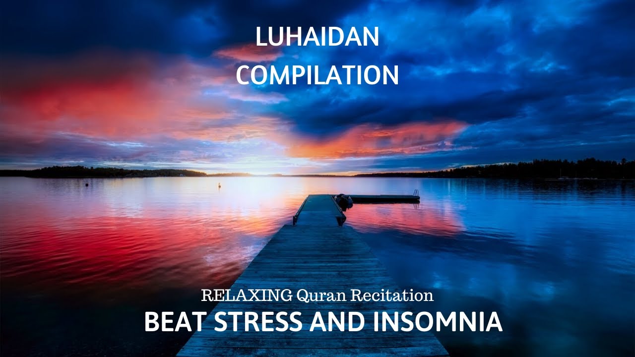 Quran for Stress Relief and Sleep - Luhaidan Compilation cover art