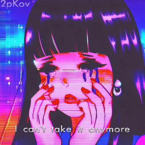 I Can't Take It Anymore cover art