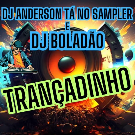 Trançadinho ft. DJ Boladão cover art