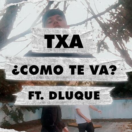 ¿CÓMO TE VA? ft. Dluque201 cover art