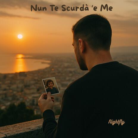 Nun Te Scurdà ‘e Me cover art
