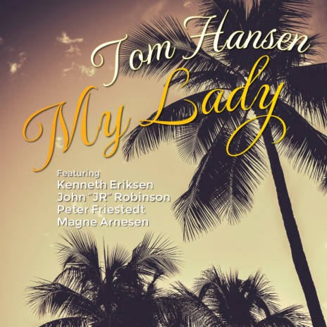 My Lady (Radio Edit) ft. Kenneth Eriksen & Peter Friestedt cover art