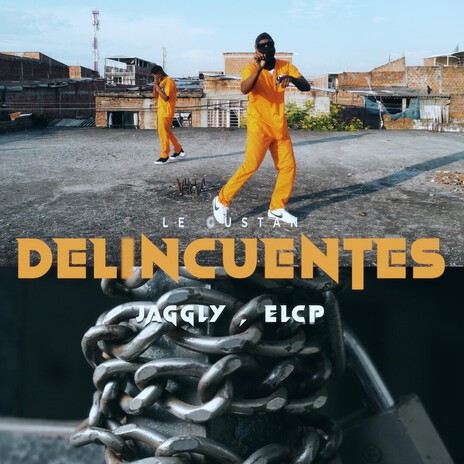 Le Gustan Delincuentes ft. El Cp cover art