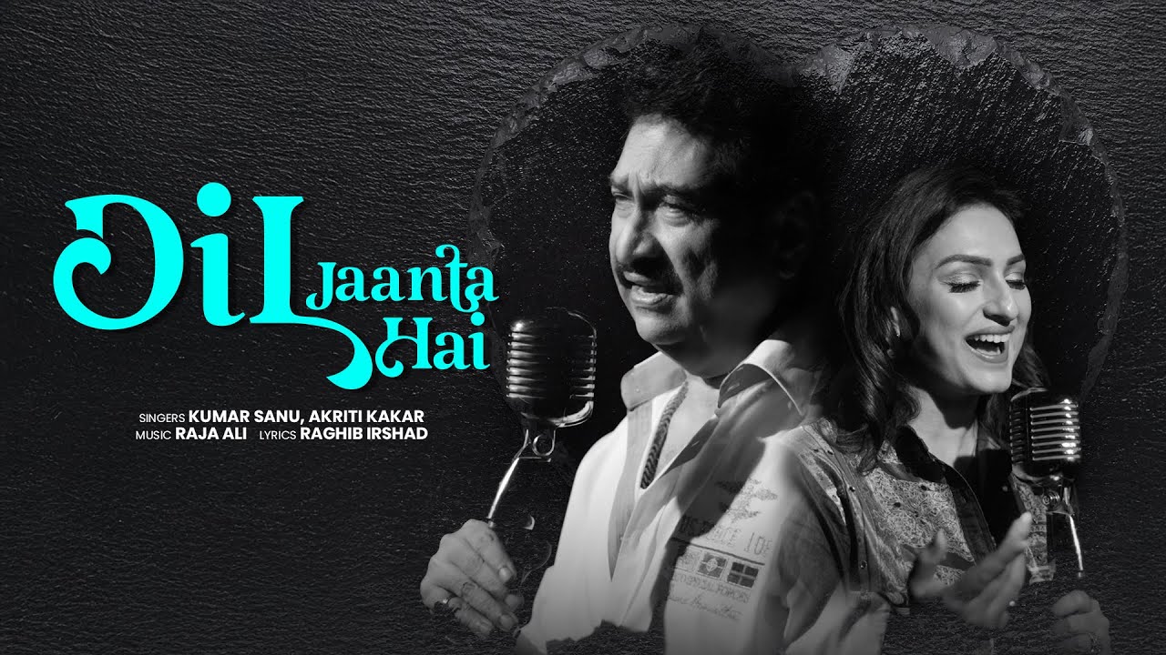 Dil Jaanta Hai (Official Video) | Kumar Sanu | Akriti Kakar | Raja Ali | Raghib Irshad | Love Song cover art