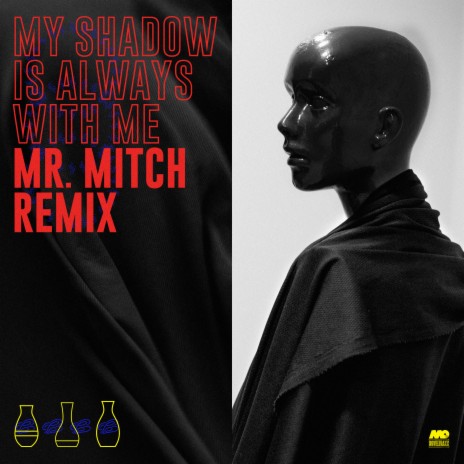 My Shadow Is Always with Me (Mr. Mitch Remix) ft. Naina & Mr. Mitch cover art