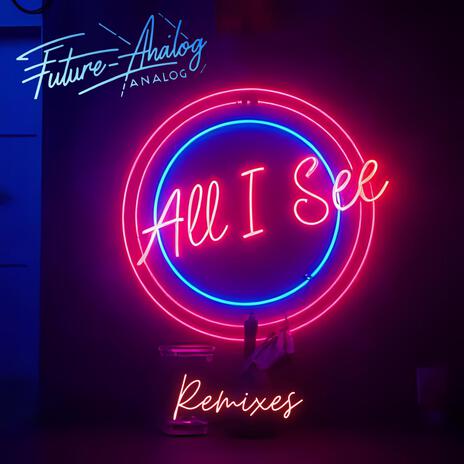 All I See (Marc O'rell Remix Radio Edit) ft. Marc O'rell & Wesley Reid cover art