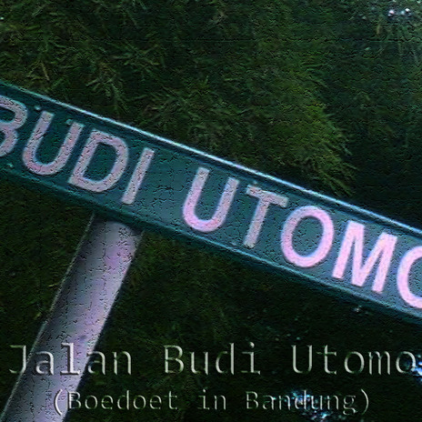 Jalan Budi Utomo, Pt. 19 (Abstract Version)