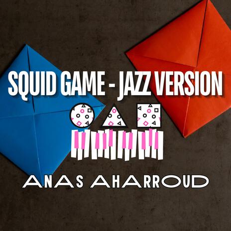 Squid Game Song - Jazz (Round and Round)