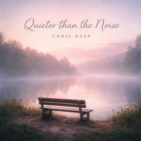 Quieter than the Noise cover art