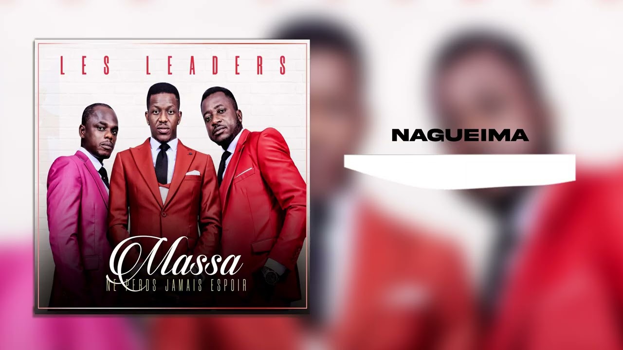 Les leaders - Nagueima Rétroviseur