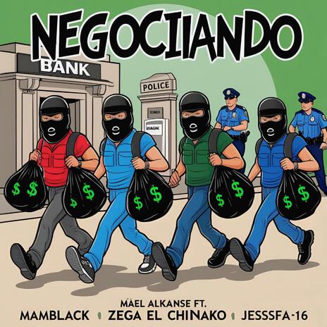 Negociando ft. Mamblack, Zega El Chinako & Jessfa16 cover art