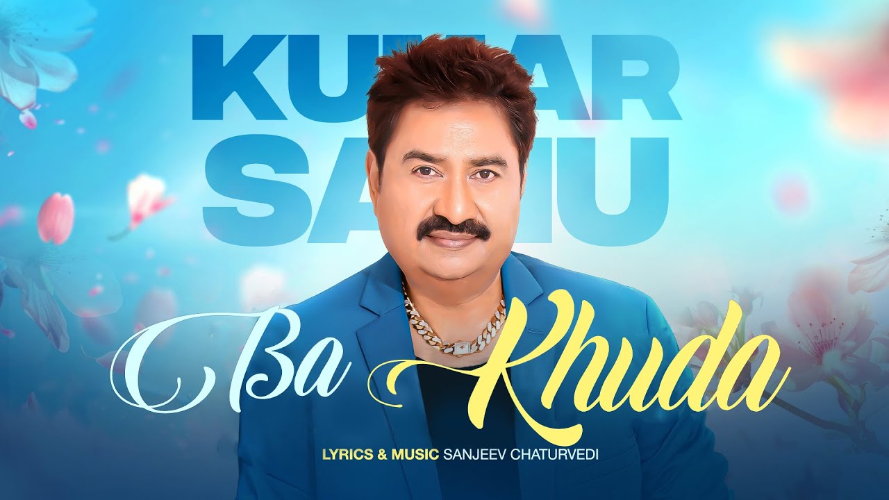 Kumar Sanu | Ba Khuda | Anuradha Paudwal | Sanjeev Chaturvedi | Romantic Hindi Song | Latest Song cover art