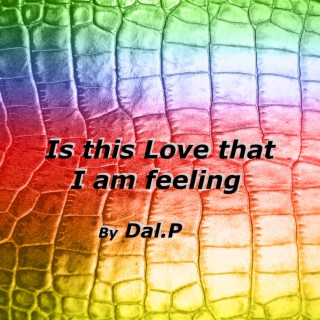 Is this Love that I´m feeling cover art