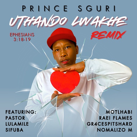 Uthando Lwakhe (Remix) ft. Raei Flames, Gr4cespitshard, Motlhabi, Nomalizo M & Pastor Lulamile Sifuba