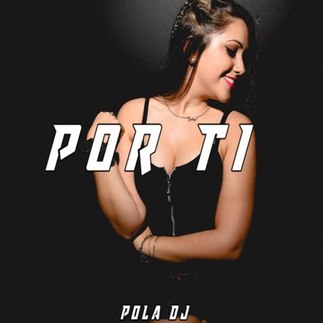 Por Ti - Remix