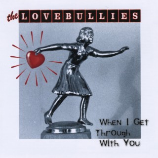The Lovebullies