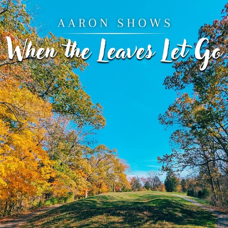 When the Leaves Let Go cover art