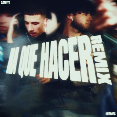 Nada Que Hacer (Remix) ft. Sawito cover art