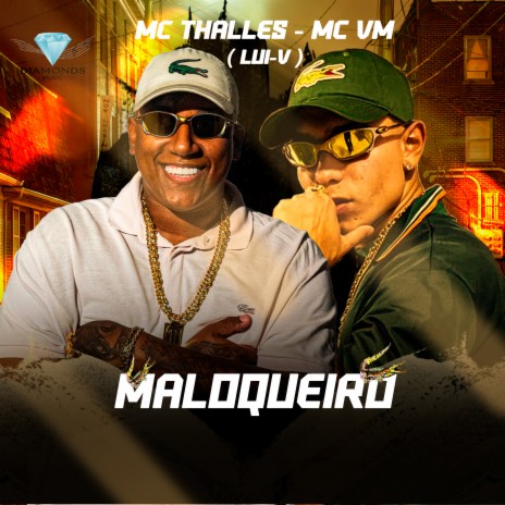 Maloqueiro ft. MC Thalles & MC VM cover art