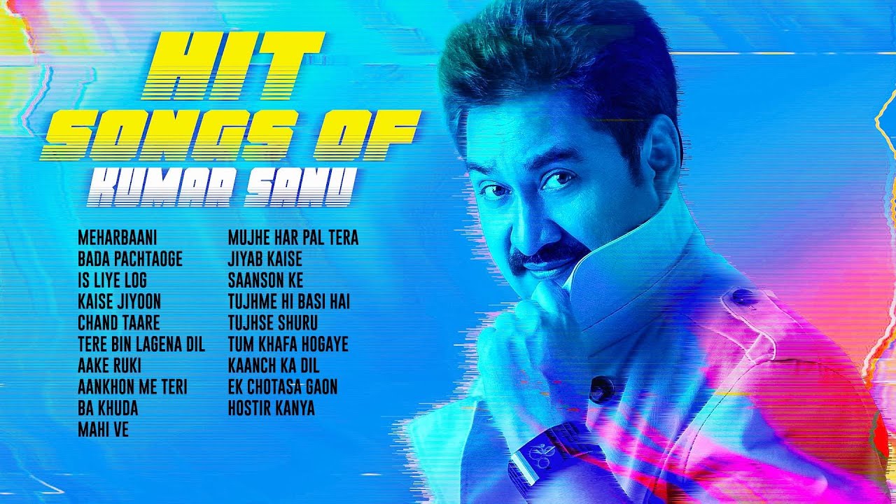 Hit Songs Of Kumar Sanu | Audio Jukebox | Kumar Sanu | Meharbaani | Bada Pachtaoge cover art