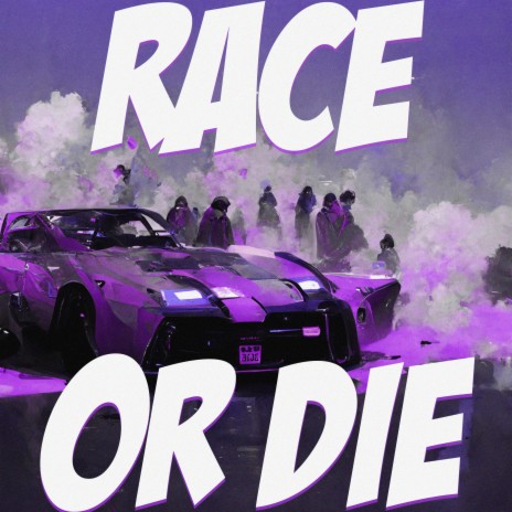 RACE OR DIE cover art