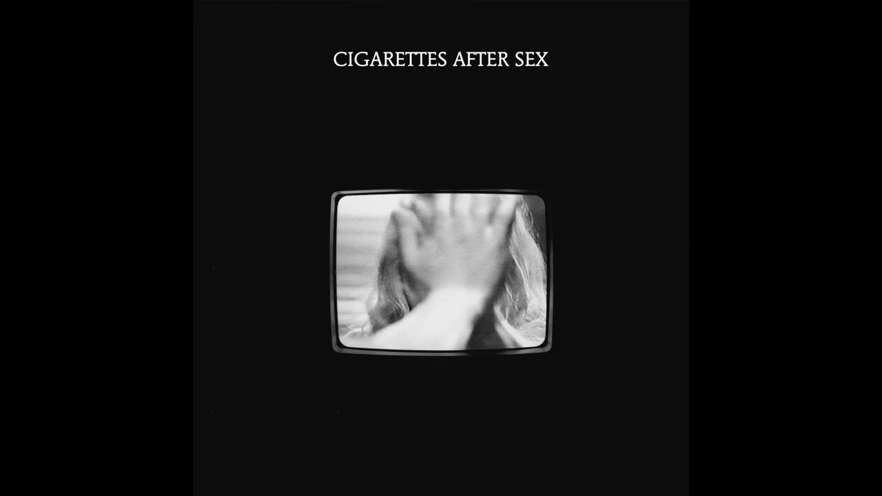 Cigarettes After Sex