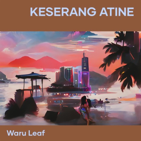 Keserang Atine cover art