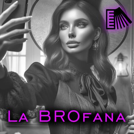 La BROfana (feat. GloriaChi)
