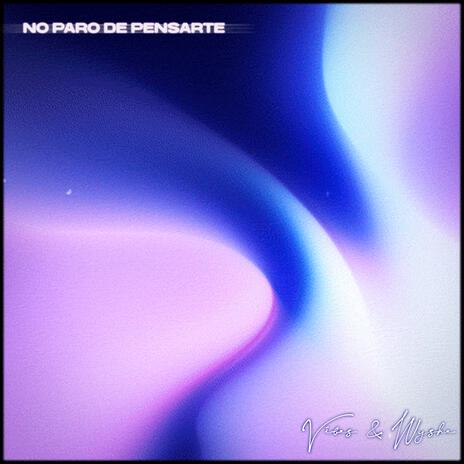 No Paro De Pensarte ft. Wyshe cover art
