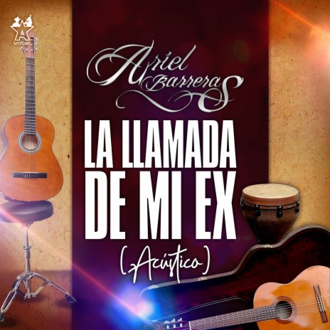 La Llamada de Mi Ex (Acústico)