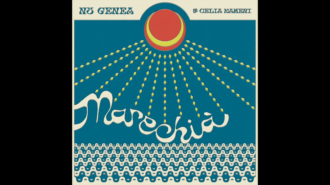 Nu Genea - Marechià (with Célia Kameni) (Official Audio) cover art