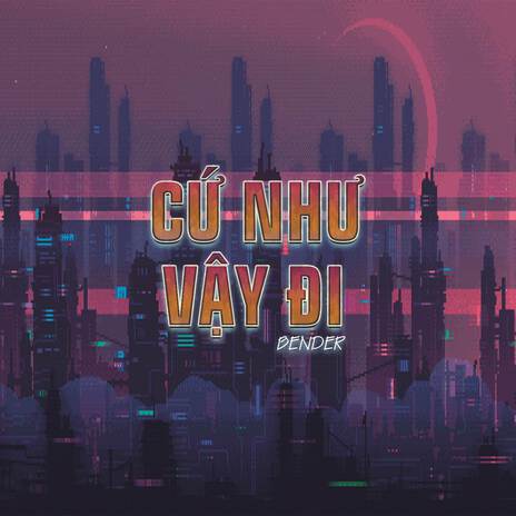 Cứ Như Vậy Đi cover art