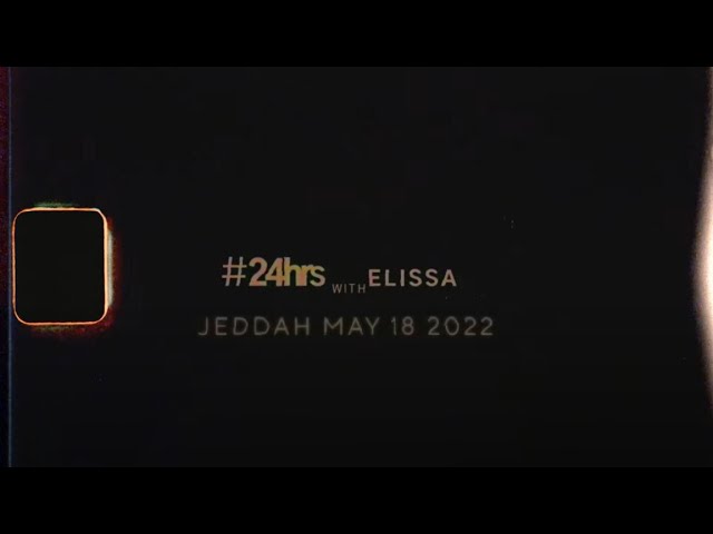 24 Hours with Elissa in Jeddah / ٢٤ ساعة مع اليسا في جدة cover art